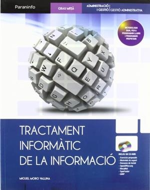 TRACTAMENT INFORMATIC DE LA INFORMACIO | 9788497328562 | MORO VALLINA, MIGUEL | Galatea Llibres | Librería online de Reus, Tarragona | Comprar libros en catalán y castellano online