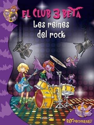 LES REINES DEL ROCK. EL CLUB 3 BETA 5 | 9788499328324 | PAVANELLO, ROBERTO | Galatea Llibres | Librería online de Reus, Tarragona | Comprar libros en catalán y castellano online