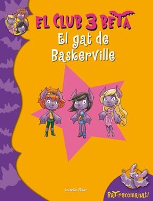 EL GAT DE BASKERVILLE. EL CLUB 3 BETA 3 | 9788499328027 | PAVANELLO, ROBERTO | Galatea Llibres | Librería online de Reus, Tarragona | Comprar libros en catalán y castellano online