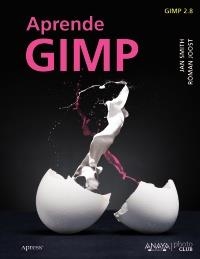APRENDE GIMP | 9788441532045 | SMITH, JAN/JOOST, RÓMAN | Galatea Llibres | Librería online de Reus, Tarragona | Comprar libros en catalán y castellano online