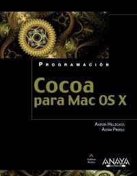 COCOA PARA MAC OS X | 9788441531987 | HILLEGASS, AARON/PREBLE, ADAM | Galatea Llibres | Llibreria online de Reus, Tarragona | Comprar llibres en català i castellà online