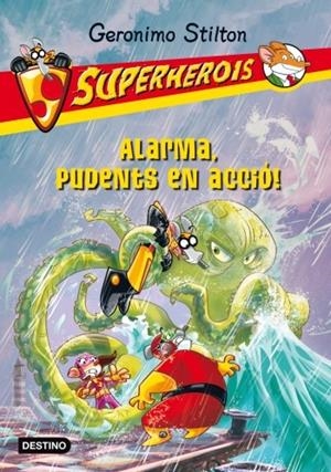 ALARMA, PUDENTS EN ACCIÓ! STILTON SUPERHEROIS 9 | 9788499329130 | Galatea Llibres | Librería online de Reus, Tarragona | Comprar libros en catalán y castellano online