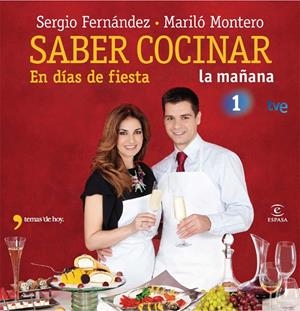 SABER COCINAR EN DÍAS DE FIESTA | 9788467037456 | MONTERO, MARILO / SERGIO FERNÁNDEZ | Galatea Llibres | Llibreria online de Reus, Tarragona | Comprar llibres en català i castellà online