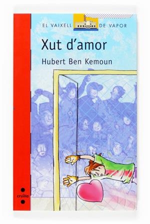 XUT D'AMOR | 9788466117883 | BEN KEMOUN, HUBERT | Galatea Llibres | Librería online de Reus, Tarragona | Comprar libros en catalán y castellano online