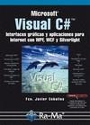 VISUAL C#. INTERFACES GRÁFICAS Y APLICACIONES PARA INTERNET CON WPF, WCF Y SILVE | 9788499642031 | CEBALLOS SIERRA, FCO. JAVIER | Galatea Llibres | Librería online de Reus, Tarragona | Comprar libros en catalán y castellano online