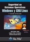 SEGURIDAD EN SISTEMAS OPERATIVOS WINDOWS Y LINUX. 2ª EDICIÓN ACTUALIZADA | 9788499641164 | GOMEZ, J. Y OTROS | Galatea Llibres | Llibreria online de Reus, Tarragona | Comprar llibres en català i castellà online