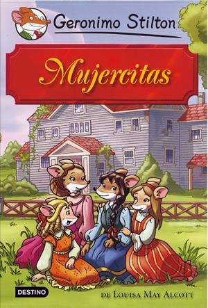 MUJERCITAS. GERONIMO STILTON | 9788408098591 | MAY ALCOTT, LOUISA | Galatea Llibres | Librería online de Reus, Tarragona | Comprar libros en catalán y castellano online