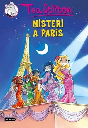 MISTERI A PARÍS (TEA STILTON, 4) | 9788492671809 | Galatea Llibres | Llibreria online de Reus, Tarragona | Comprar llibres en català i castellà online