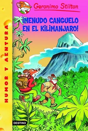 MENUDO CANGUELO EN EL KILIMANJARO!(GERONIMO STILTON, 26) | 9788408070511 | Galatea Llibres | Llibreria online de Reus, Tarragona | Comprar llibres en català i castellà online