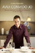 AVUI CONVIDO JO | 9788482649368 | PRADOS, ISMA | Galatea Llibres | Librería online de Reus, Tarragona | Comprar libros en catalán y castellano online