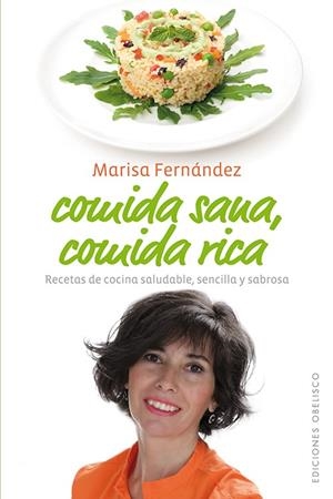 COMIDA SANA, COMIDA RICA | 9788497778886 | FERNÁNDEZ, MARISA | Galatea Llibres | Llibreria online de Reus, Tarragona | Comprar llibres en català i castellà online