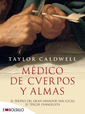MÉDICO DE CUERPOS Y ALMAS | 9788415140610 | CALDWELL, TAYLOR | Galatea Llibres | Librería online de Reus, Tarragona | Comprar libros en catalán y castellano online
