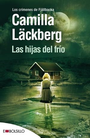 LAS HIJAS DEL FRIO | 9788415140078 | LÄCKBERG, CAMILLA | Galatea Llibres | Llibreria online de Reus, Tarragona | Comprar llibres en català i castellà online
