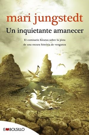 UN INQUIETANTE AMANECER | 9788415140788 | JUNGSTEDT, MARI | Galatea Llibres | Llibreria online de Reus, Tarragona | Comprar llibres en català i castellà online