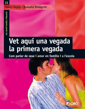 VET AQUI UNA VEGADA LA PRIMERA VEGADA | 9788478275106 | VEGLIA, FABIO | Galatea Llibres | Llibreria online de Reus, Tarragona | Comprar llibres en català i castellà online