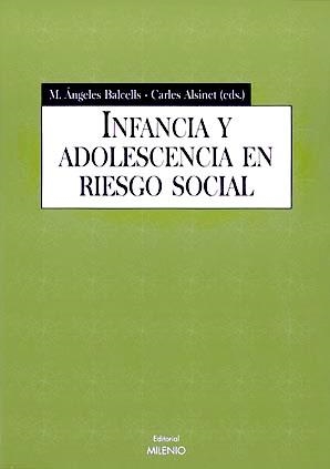 INFANCIA Y ADOLESCENCIA EN RIESGO SOCIAL | 9788489790599 | ALSINET, CARLES | Galatea Llibres | Librería online de Reus, Tarragona | Comprar libros en catalán y castellano online