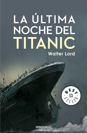 LA ÚLTIMA NOCHE DEL TITANIC | 9788499894355 | LORD, WALTER | Galatea Llibres | Llibreria online de Reus, Tarragona | Comprar llibres en català i castellà online