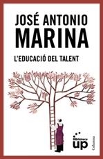 L'EDUCACIÓ DEL TALENT | 9788466415903 | MARINA, JOSÉ ANTONIO | Galatea Llibres | Librería online de Reus, Tarragona | Comprar libros en catalán y castellano online