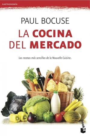 LA COCINA DEL MERCADO | 9788423345922 | BOCUSE, PAUL | Galatea Llibres | Llibreria online de Reus, Tarragona | Comprar llibres en català i castellà online