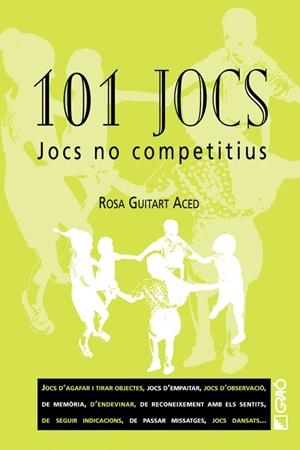 101 JOCS NO COMPETITIUS | 9788478273287 | GUITART, ROSA | Galatea Llibres | Librería online de Reus, Tarragona | Comprar libros en catalán y castellano online
