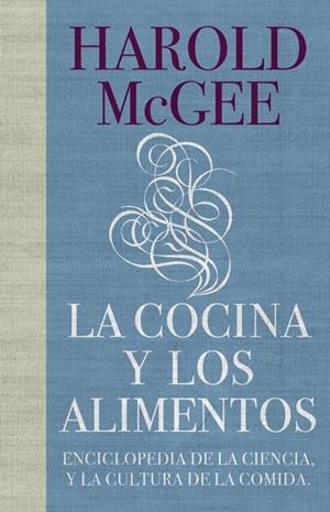COCINA Y LOS ALIMENTOS, LA | 9788483067444 | MCGEE, HAROLD | Galatea Llibres | Llibreria online de Reus, Tarragona | Comprar llibres en català i castellà online