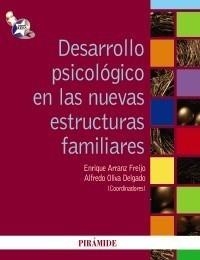 DESARROLLO PSICOLÓGICO EN LAS NUEVAS ESTRUCTURAS FAMILIARES | 9788436823264 | ARRANZ FREIJO, ENRIQUE/OLIVA DELGADO, ALFREDO | Galatea Llibres | Llibreria online de Reus, Tarragona | Comprar llibres en català i castellà online
