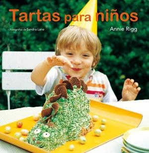 TARTAS PARA NIÑOS | 9788425347481 | RIGG, ANNIE | Galatea Llibres | Librería online de Reus, Tarragona | Comprar libros en catalán y castellano online