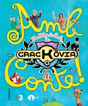 CRACKOVIA AMB CONTE! EL LLIBRE DE CONTES DEL CRACKÒVIA | 9788466413770 | Galatea Llibres | Librería online de Reus, Tarragona | Comprar libros en catalán y castellano online