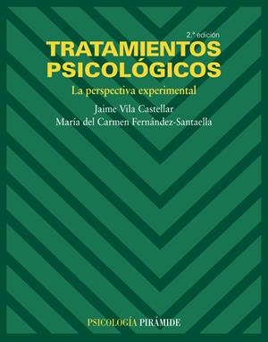 TRATAMIENTOS PSICOLÓGICOS. LA PERSPECTIVA EXPERIMENTAL | 9788436822786 | VILA, JAIME / FERNÁNDEZ-SANTAELLA, MARÍA DEL CARME | Galatea Llibres | Llibreria online de Reus, Tarragona | Comprar llibres en català i castellà online