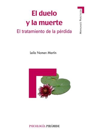 DUELO Y LA MUERTE : EL TRATAMIENTO DE LA PERDIDA | 9788436821420 | NOMEN MARTIN, LEILA | Galatea Llibres | Librería online de Reus, Tarragona | Comprar libros en catalán y castellano online
