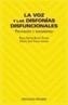 VOZ Y LAS DISFONIAS DISFUNCIONALES | 9788436816273 | RIVAS TORRES, ROSA MARIA | Galatea Llibres | Llibreria online de Reus, Tarragona | Comprar llibres en català i castellà online
