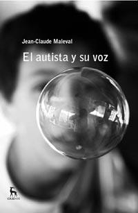 AUTISTA Y SU VOZ, EL | 9788424921064 | MALEVAL, JEAN CLAUDE | Galatea Llibres | Librería online de Reus, Tarragona | Comprar libros en catalán y castellano online