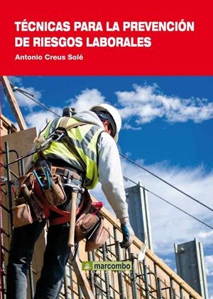 TÉCNICAS PARA LA PREVENCIÓN DE RIESGOS LABORALES | 9788426717351 | CREUS SOLÉ, ANTONIO | Galatea Llibres | Llibreria online de Reus, Tarragona | Comprar llibres en català i castellà online