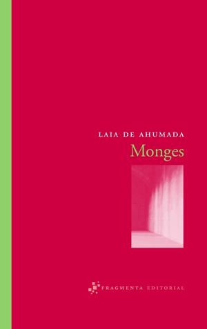 MONGES | 9788492416028 | AHUMADA, LAIA DE | Galatea Llibres | Librería online de Reus, Tarragona | Comprar libros en catalán y castellano online