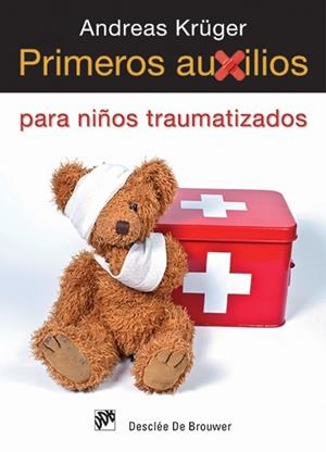 PRIMEROS AUXILIOS PARA NIÑOS TRAUMATIZADOS | 9788433025869 | KRÜGER, ANDREAS | Galatea Llibres | Librería online de Reus, Tarragona | Comprar libros en catalán y castellano online
