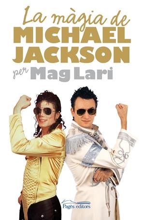 MAGIA DE MICHAEL JACKSON PER MAG LARI | 9788497798389 | LARI, JOSEP MARIA | Galatea Llibres | Librería online de Reus, Tarragona | Comprar libros en catalán y castellano online