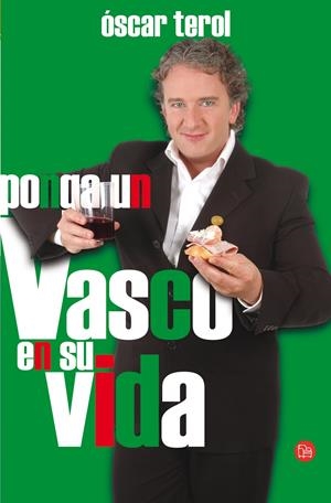 PONGA UN VASCO EN SU VIDA | 9788466310338 | TEROL, OSCAR | Galatea Llibres | Llibreria online de Reus, Tarragona | Comprar llibres en català i castellà online