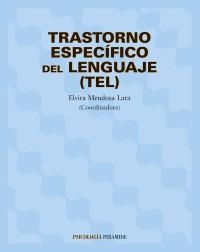 TRANSTORNOS ESPECIFICOS DEL LENGUAJE | 9788436815399 | MENDOZA, ELVIRA | Galatea Llibres | Librería online de Reus, Tarragona | Comprar libros en catalán y castellano online