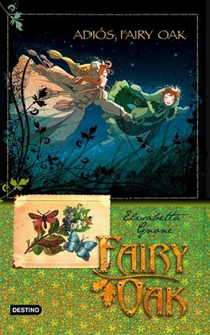 ADIÓS, FAIRY OAK | 9788408094463 | GNONE, ELISABETTA | Galatea Llibres | Llibreria online de Reus, Tarragona | Comprar llibres en català i castellà online
