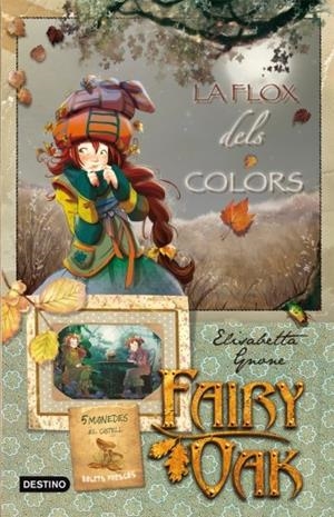 FLOX DELS COLORS, LA. FAIRY OAK 3 | 9788499321301 | GNONE, ELISABETTA | Galatea Llibres | Llibreria online de Reus, Tarragona | Comprar llibres en català i castellà online