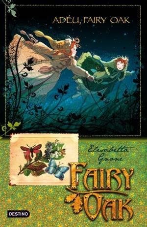 ADÉU, FAIRY OAK! | 9788499322933 | GNONE, ELISABETTA | Galatea Llibres | Llibreria online de Reus, Tarragona | Comprar llibres en català i castellà online