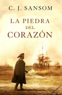 PIEDRA DEL CORAZON, LA | 9788466649193 | SANSOM, C.J. | Galatea Llibres | Llibreria online de Reus, Tarragona | Comprar llibres en català i castellà online