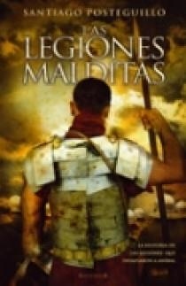 LAS LEGIONES MALDITAS | 9788466637688 | POSTEGUILLO, SANTIAGO | Galatea Llibres | Librería online de Reus, Tarragona | Comprar libros en catalán y castellano online
