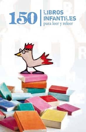 150 LIBROS INFANTILES PARA LEER Y RELEER | 9788492372232 | CLUB KIRICO | Galatea Llibres | Llibreria online de Reus, Tarragona | Comprar llibres en català i castellà online