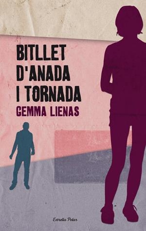 BITLLET D'ANADA I TORNADA | 9788492671243 | LIENAS, GEMMA | Galatea Llibres | Librería online de Reus, Tarragona | Comprar libros en catalán y castellano online