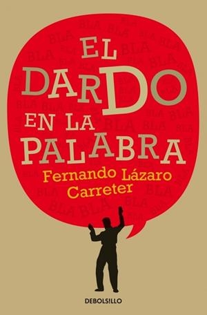 DARDO EN LA PALABRA, EL | 9788499083247 | LAZARO CARRETER, FERNANDO | Galatea Llibres | Llibreria online de Reus, Tarragona | Comprar llibres en català i castellà online