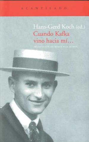 CUANDO KAFKA VINO HACIA MI... | 9788496834941 | KOCH, HANS-GERD | Galatea Llibres | Llibreria online de Reus, Tarragona | Comprar llibres en català i castellà online