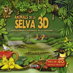 ANIMALS DE LA SELVA 3D | 9788467720518 | Galatea Llibres | Librería online de Reus, Tarragona | Comprar libros en catalán y castellano online