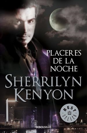 PLACERES DE LA NOCHE | 9788499082967 | KENYON, SHERRILYN | Galatea Llibres | Llibreria online de Reus, Tarragona | Comprar llibres en català i castellà online