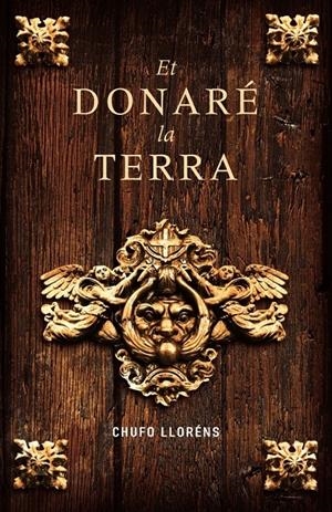 ET DONARE LA TERRA | 9788401387166 | LLORENS, CHUFO | Galatea Llibres | Llibreria online de Reus, Tarragona | Comprar llibres en català i castellà online